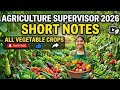 Horticulture||👉 All Vegetables Crops Short notes 🥕🫛🫑|| Agriculture Suparvisor ,All Agriculture Exam
