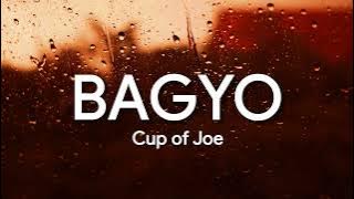 Cup of Joe - Bagyo (Lyrics)