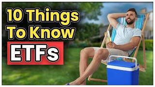 10 Things To Know About ETFs Before Investing