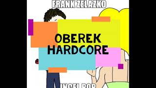 Frank elazko Album Incel Pop 15Oberek hardcore