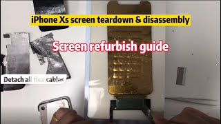 iPhone xs screen teardown disassembly& soft OLED refurbish guide screenshot 4