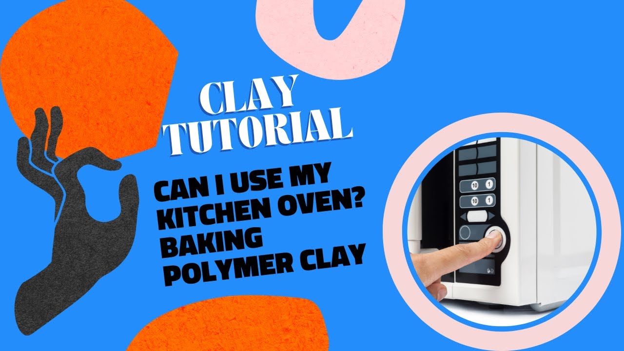 Polymer clay basics: can I use my home oven? Baking polymer clay