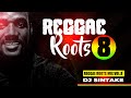 Reggae Roots volume 8 Mix 2024 || Roots Revival: The Ultimate Reggae Mix || DJ Sintake