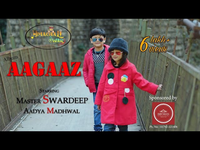 Aagaaz 2020 (Official Video) | Swardeep Sharma | Nati King Kuldeep Sharma | Himachali Swar class=