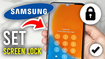 How To Set Screen Lock On Samsung Phone - Full Guide