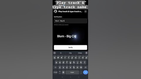 Blum: Play track & type track name #code #verification #shorts