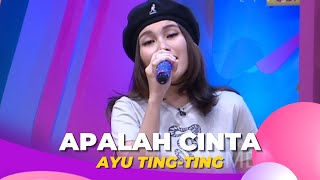 Apalah Cinta | Ayu Ting Ting | BROWNIS (9/12/22)