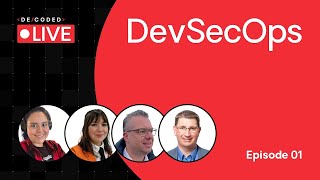 Decoded LIVE: DevSecOps