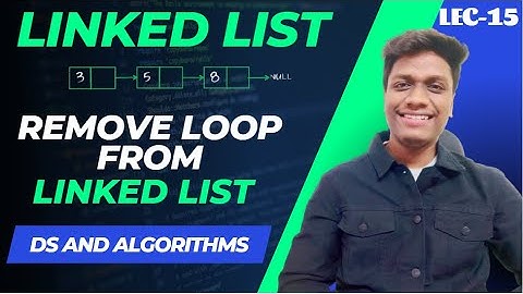 #15 Remove loop in Linked List | Microsoft, Amazon 🔥 | Data Structures and Algorithms
