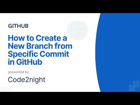 How to Create a New Branch from Specific Commit in GitHub | Git Branch Tutorial
