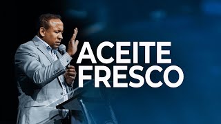 Aceite Fresco | Pastor Juan Carlos Harrigan