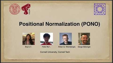Positional Normalization (PONO)