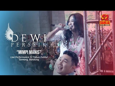 DEWI PERSSIK - MIMPI MANIS ( LIVE PERFORM 52 TAHUN DAHLIA )