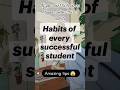 Habits of every successful student 🔥🎯 #viral #studytips #topperssecrets #topper #study #studyhabits