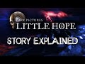 The Dark Pictures Anthology: Little Hope - Story Explained