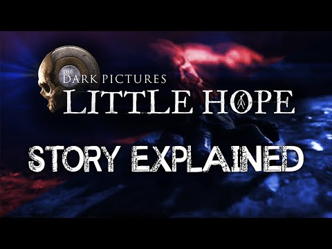 Little Hope Story Explained