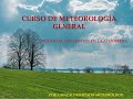 CURSO DE METEOROLOGÍA GENERAL. MÓDULO 8. LOS VIENTOS EN LA ATMÓSFERA.