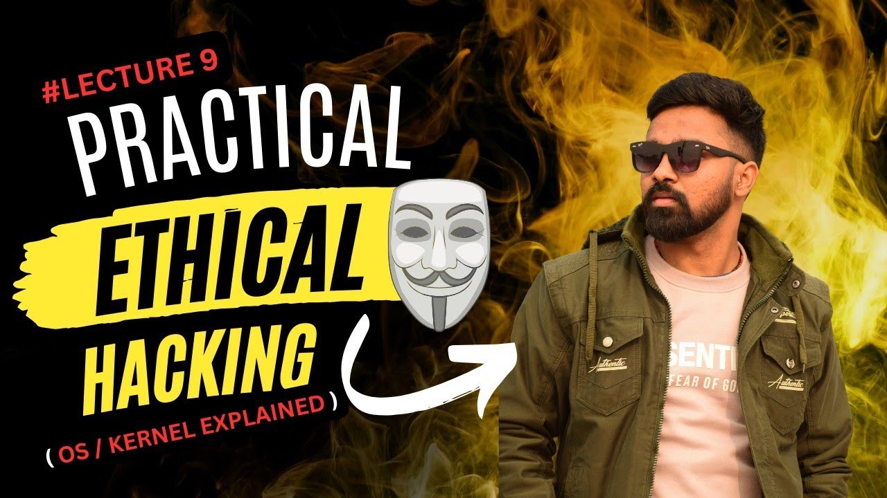 ( OS / KERNEL )Practical Ethical Hacking Lecture - 9 #ethicalhacking # ...