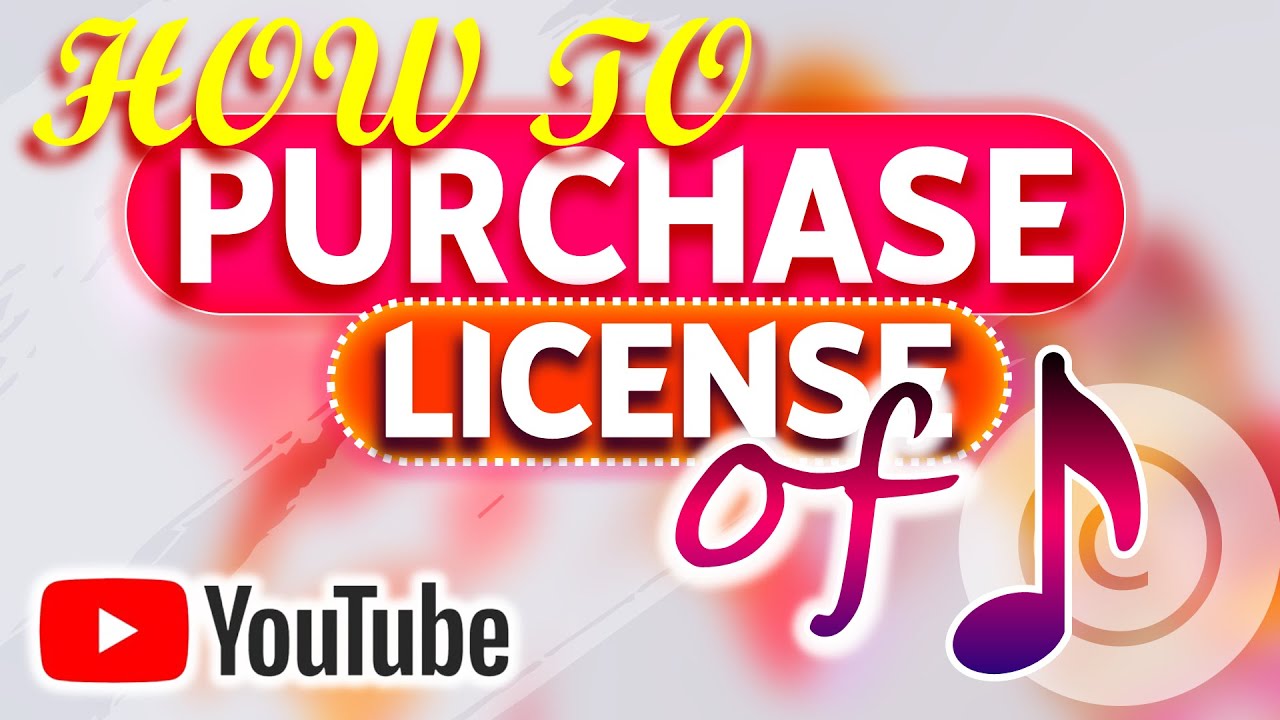 How To Buy The License Of Music YouTube How To Buy The License Of Music YouTube