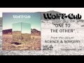 Wolf & Cub - One To The Other