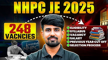 NHPC JE Recruitment 2025 | Syllabus | Exam Pattern | Job Profile | Salary | Promotion | ONE SHOT