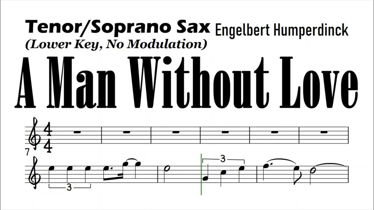 A MAN WITHOUT LOVE Tenor Soprano Sax NO MODULATION Sheet Music Backing