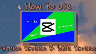 How to use green screen & blue screen | Capcut 2020 | iOS ...