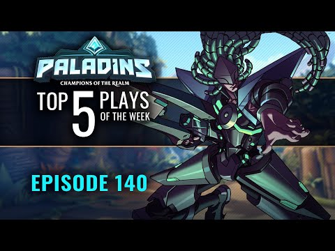 Paladins – Top 5 Plays – Episode 140