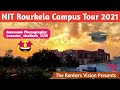 Nit rourkela campus tour 2021  the rankers vision presents  nitrourkela
