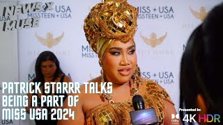 Patrick Starrr Talks Being A Part of Miss USA 2024