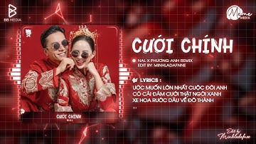 Cưới Chính Remix (Bản Hot TikTok) - Nal | Ước Muốn Lớn Nhất Cuộc Đời Anh Có Cái Đám Cưới Remix