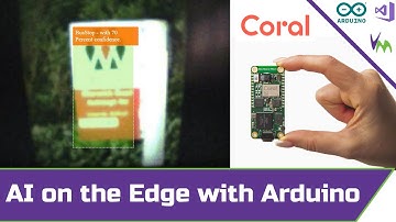 AI on the Edge with Arduino and Google Coral Micro