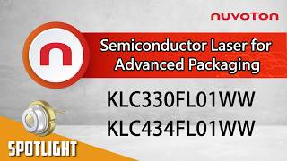 Semiconductor Laser for Advanced Packaging – KLC330FL01WW / KLC434FL01WW