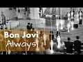 Bon Jovi Always Acoustic Cover by Junik