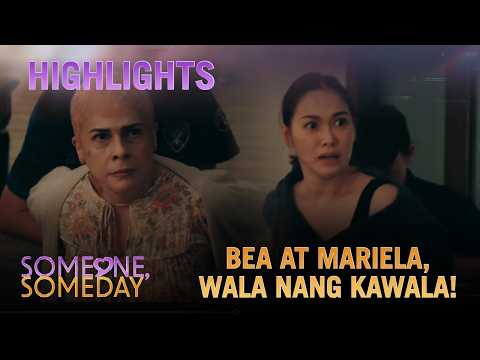 Someone, Someday | Ep. 52 | Wala na kayong kawala, Bea at Mariela!