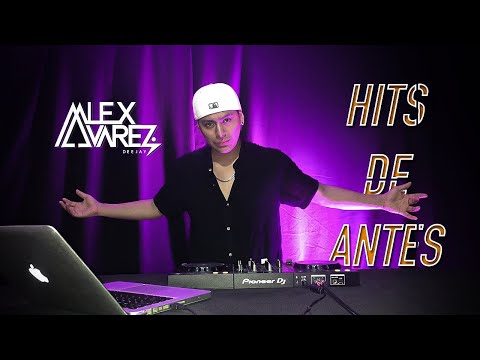 MIX LOS HITS DE ANTES – DJ Alex Alvarez (SI NO TE QUIERE, TE BUSCO, FALSAS MENTIRAS Y MÁS)