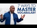 7 Ways to Master Vocabulary