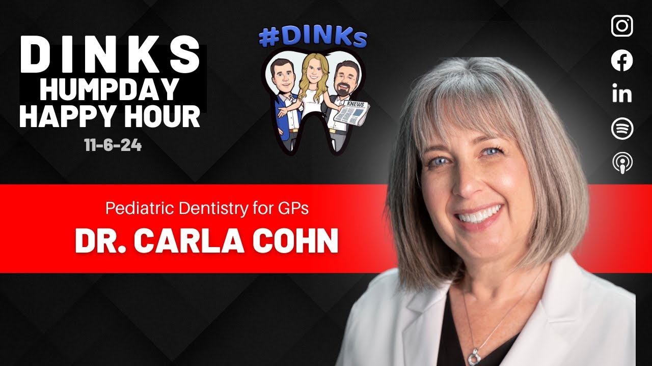 RERUN Pediatric Dentistry for GPs with Dr  Carla Cohn on Humpday Happy Hour™