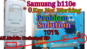 Samsung b110e keypad(* 0 ) Key Not Working Solution 101%