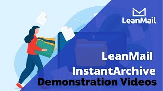 LeanMail InstantArchive Demo Video
