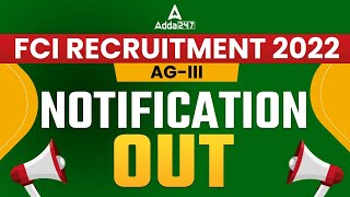 FCI Recruitment 2022 | FCI AG 3 Notification 2022 Out - Big Update @agricultureadda247