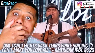 LOST FOR WORDS Iam Tongi Fights Back Tears While Singing &quot;I Can&#39;t Make You Love Me&quot; REACTION
