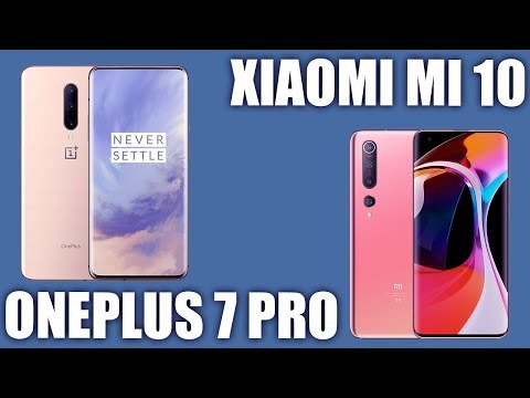 Xiaomi Mi 10 vs OnePlus 7 Pro. Какой будет выгодной покупкой?