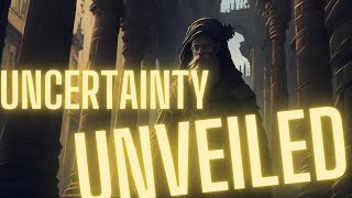 Uncertainty Unveiled: Embracing Life's Mysterious Path