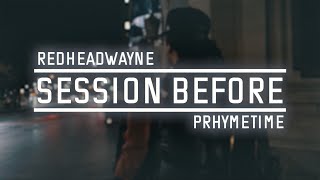 Session Before feat. Prhymetime (OFFICIAL MUSIC VIDEO)