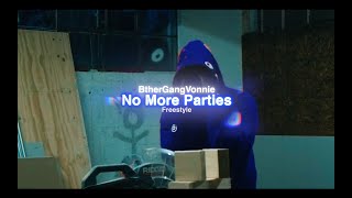 BtherGangVonnie - No More Parties \\