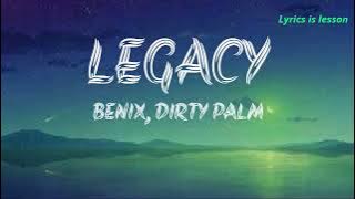 Dirty Palm & Benix - Legacy (Lyrics video)