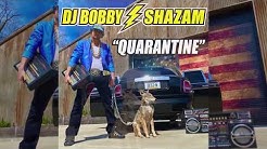 DJ Bobby Shazam - Quarantine (Lyric Video)