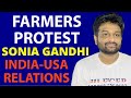 Why are farmers protesting  sonia gandhis resignation  why india does not trust usa 