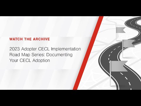 2023 Adopter CECL Implementation Road Map Series: Documenting Your CECL Adoption